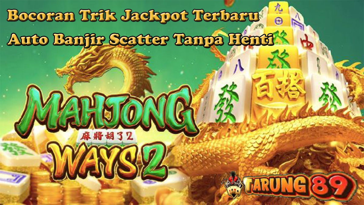 Perpaduan Menarik dari Game Mahjong Ways 2 dan Slot!